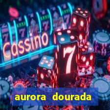 aurora dourada retorno pdf