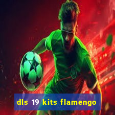 dls 19 kits flamengo