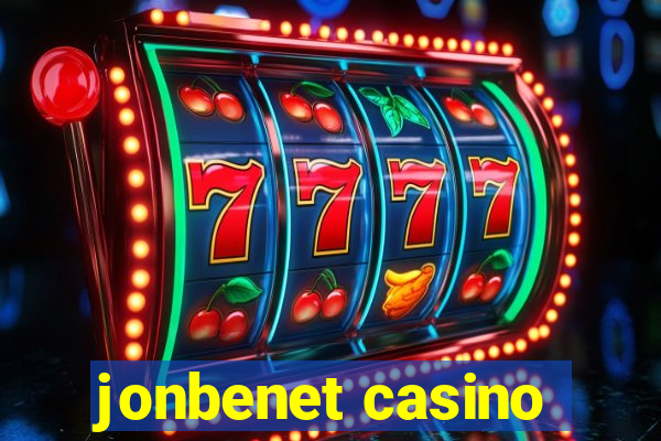 jonbenet casino