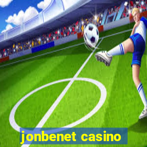 jonbenet casino