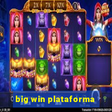 big win plataforma