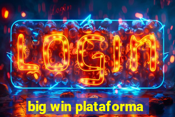 big win plataforma