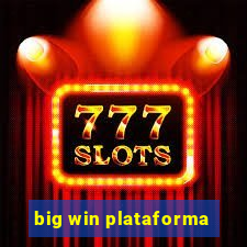 big win plataforma