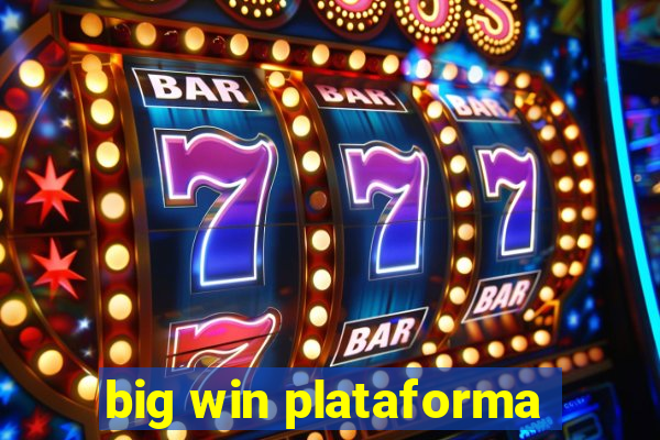 big win plataforma