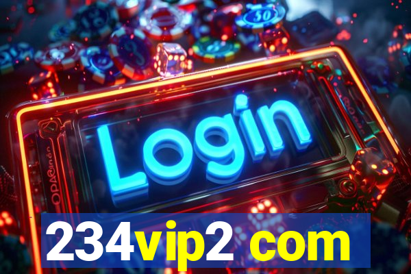 234vip2 com