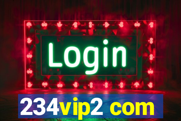 234vip2 com