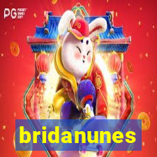 bridanunes