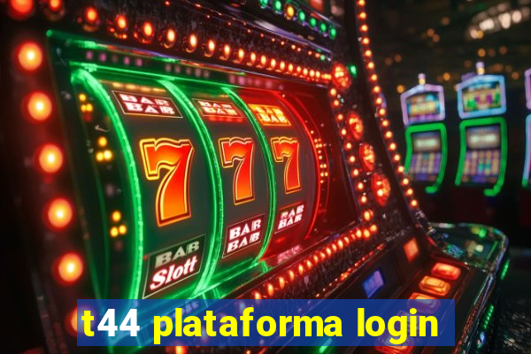 t44 plataforma login