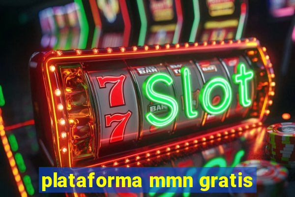 plataforma mmn gratis