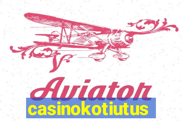 casinokotiutus