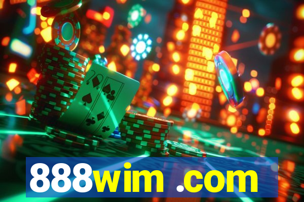 888wim .com