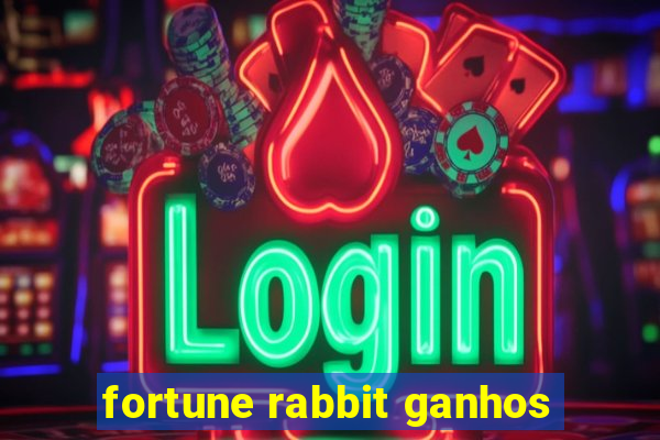 fortune rabbit ganhos