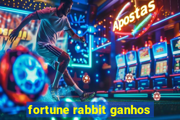 fortune rabbit ganhos