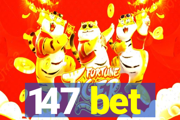 147 bet