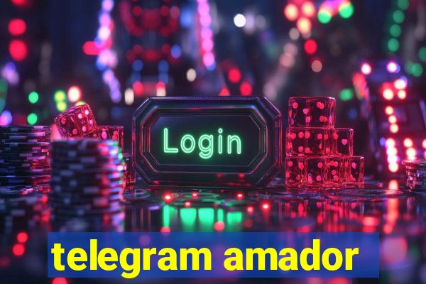 telegram amador