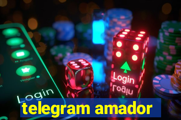 telegram amador