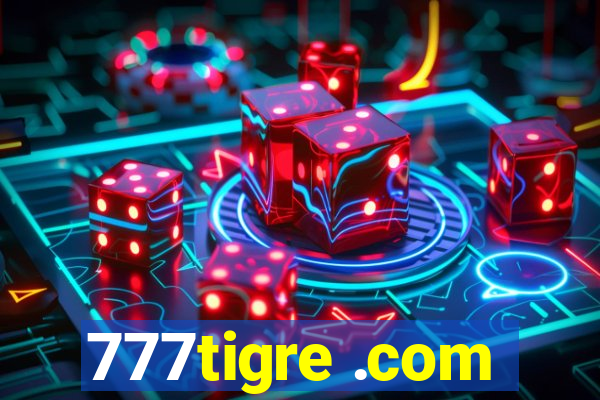 777tigre .com