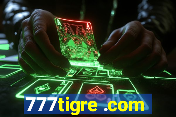 777tigre .com