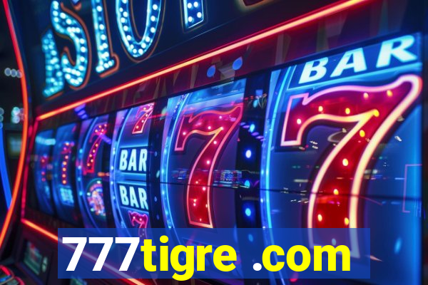 777tigre .com