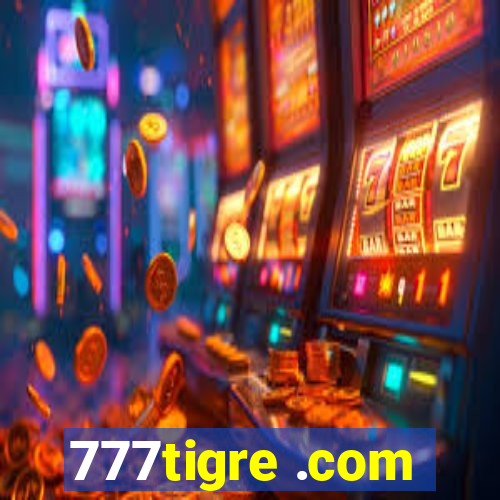 777tigre .com