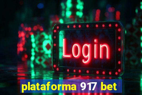 plataforma 917 bet