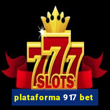 plataforma 917 bet