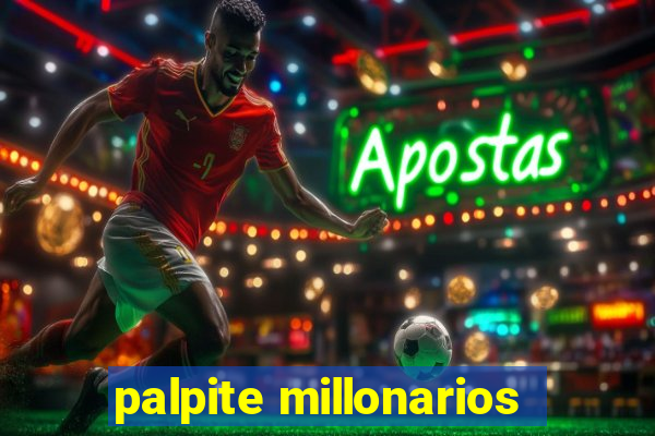 palpite millonarios