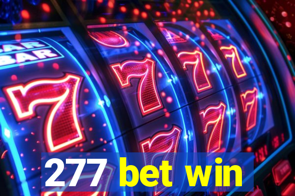 277 bet win