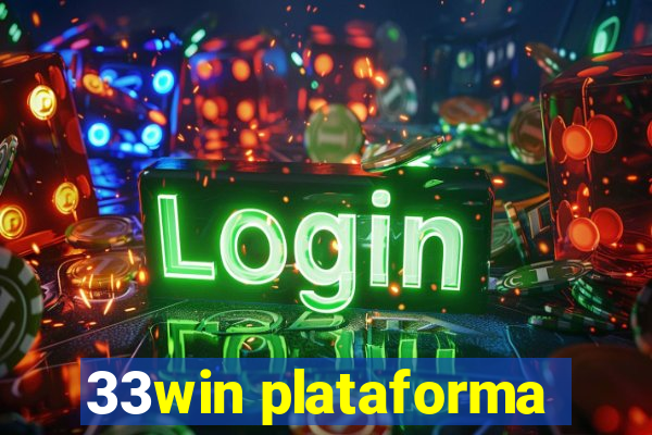 33win plataforma