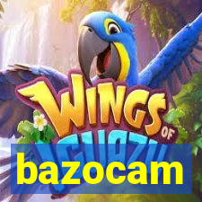 bazocam