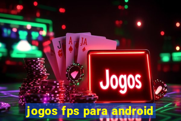 jogos fps para android