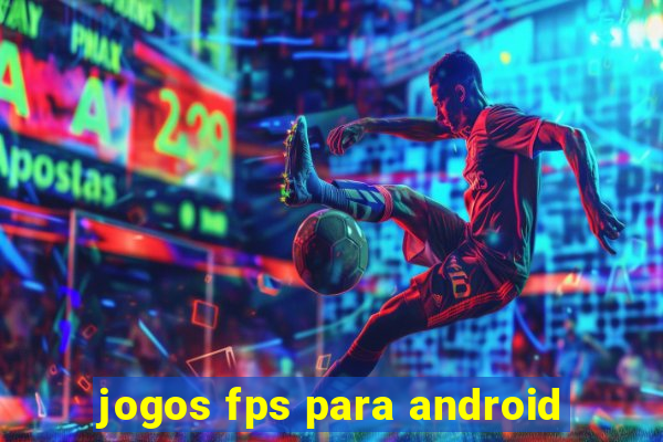 jogos fps para android