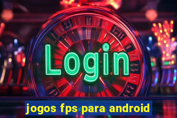 jogos fps para android