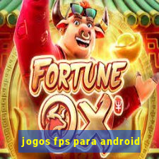 jogos fps para android