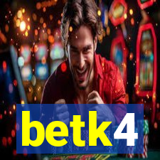 betk4