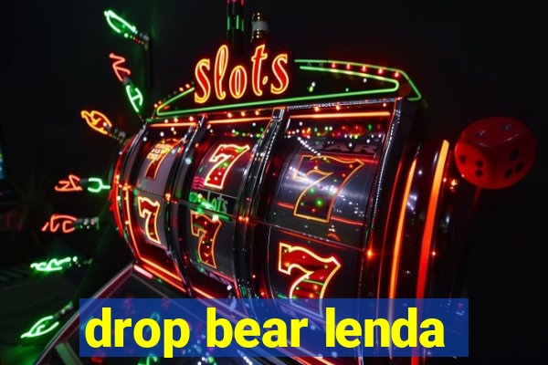 drop bear lenda