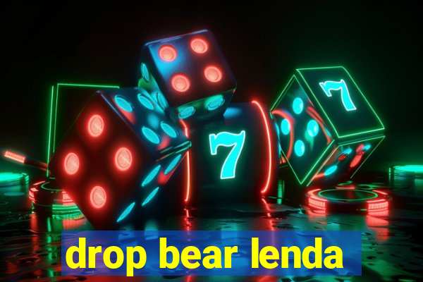 drop bear lenda