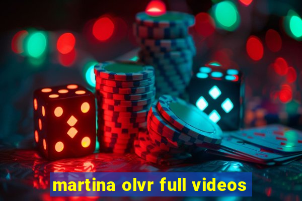 martina olvr full videos