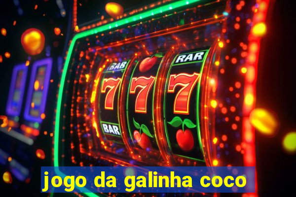 jogo da galinha coco