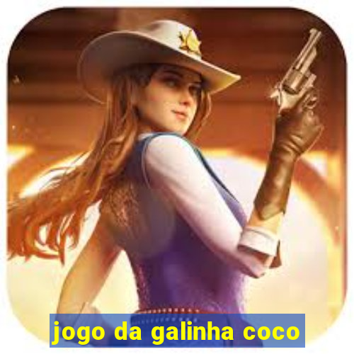 jogo da galinha coco