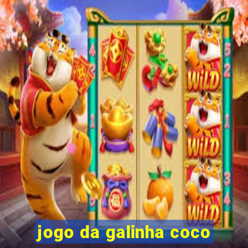 jogo da galinha coco