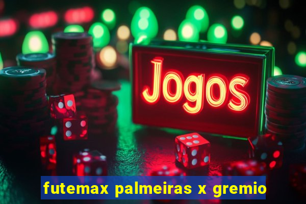 futemax palmeiras x gremio