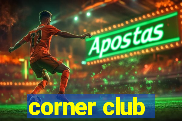 corner club