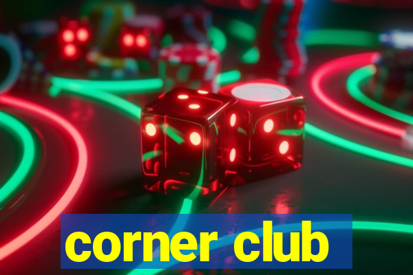 corner club