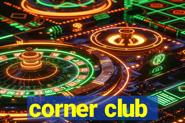 corner club