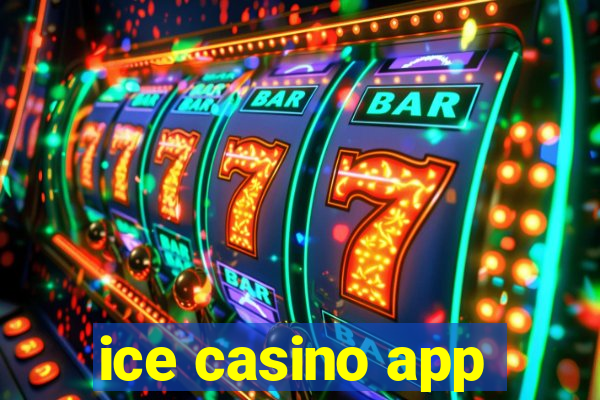 ice casino app