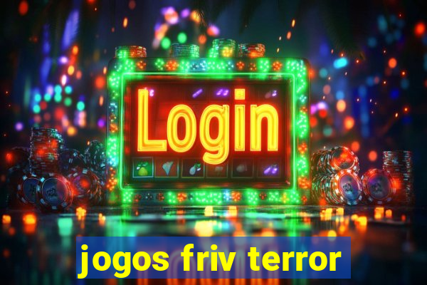 jogos friv terror