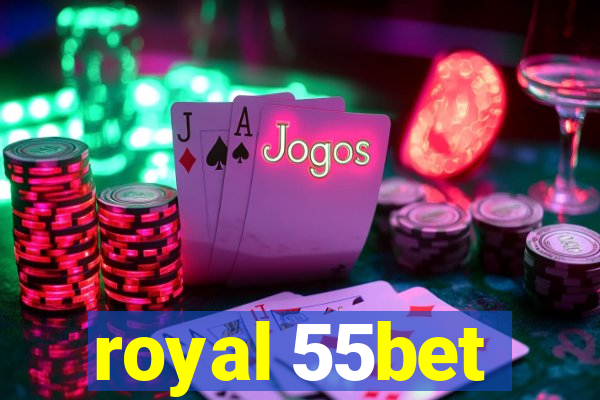 royal 55bet