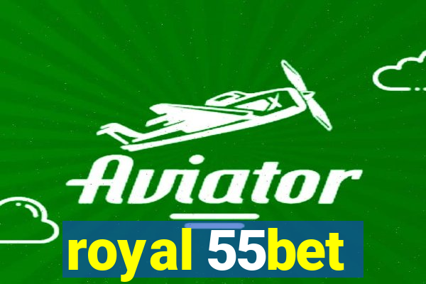 royal 55bet