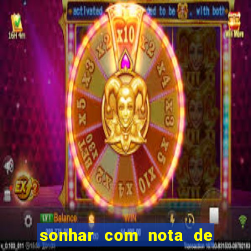 sonhar com nota de 5 reais jogo do bicho